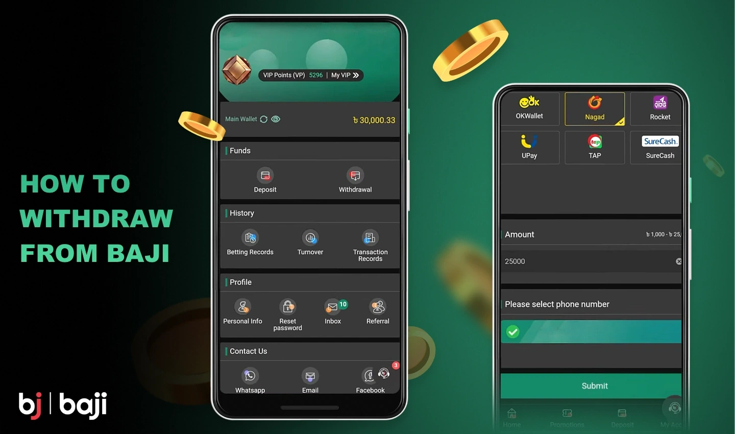 To withdraw money from Baji a user needs to fulfill a few simple conditions